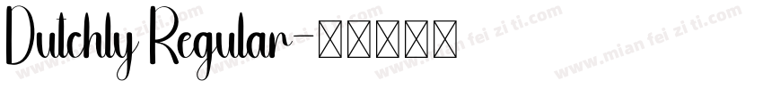 Dutchly Regular字体转换
